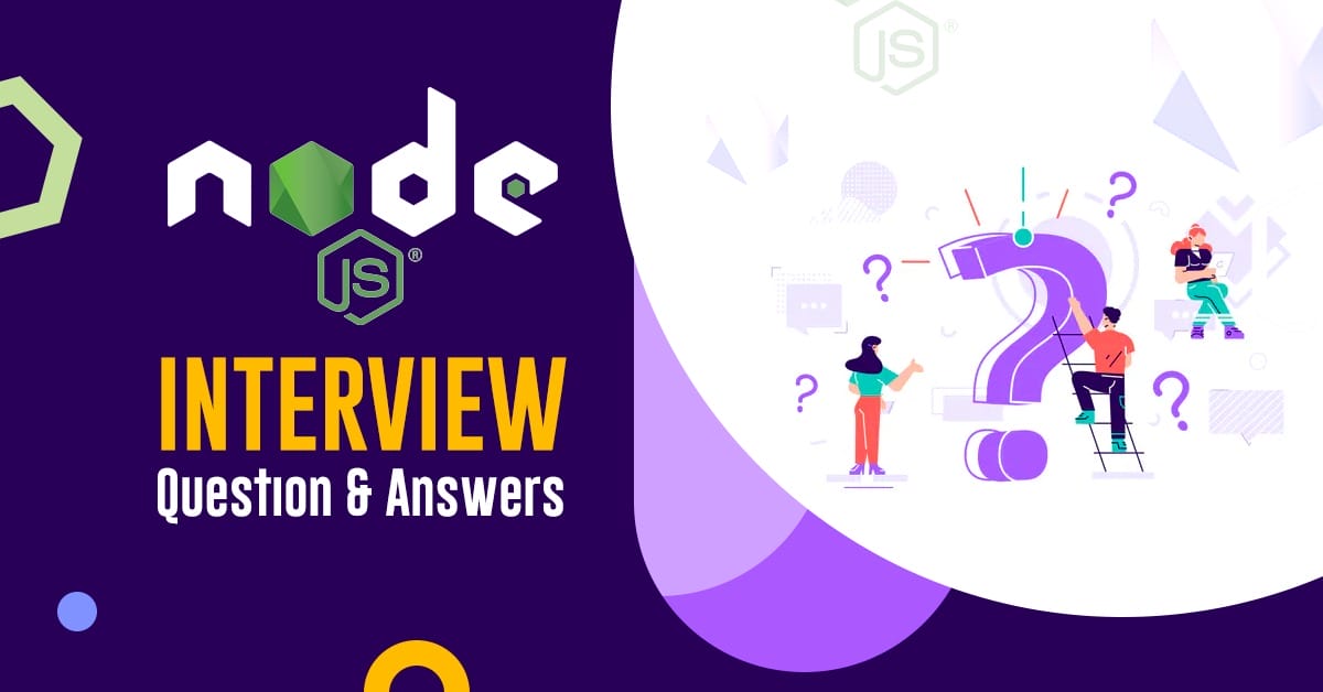 Top 20 Node. Js Interview Questions & Answers In 2021