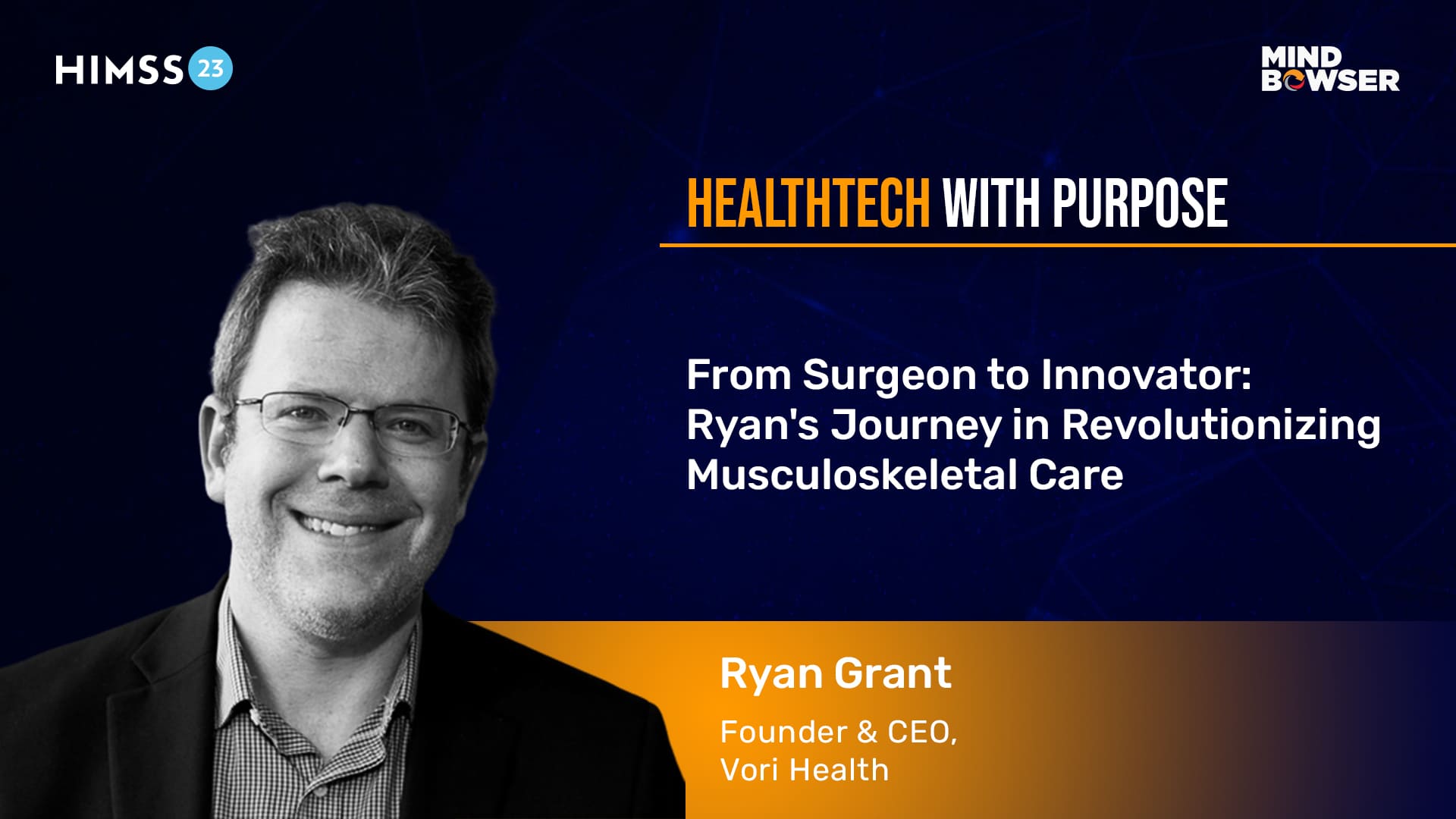 From Surgeon to Innovator: Journey in Revolutionizing Musculoskeletal Care - Podcast by Ryan Grant