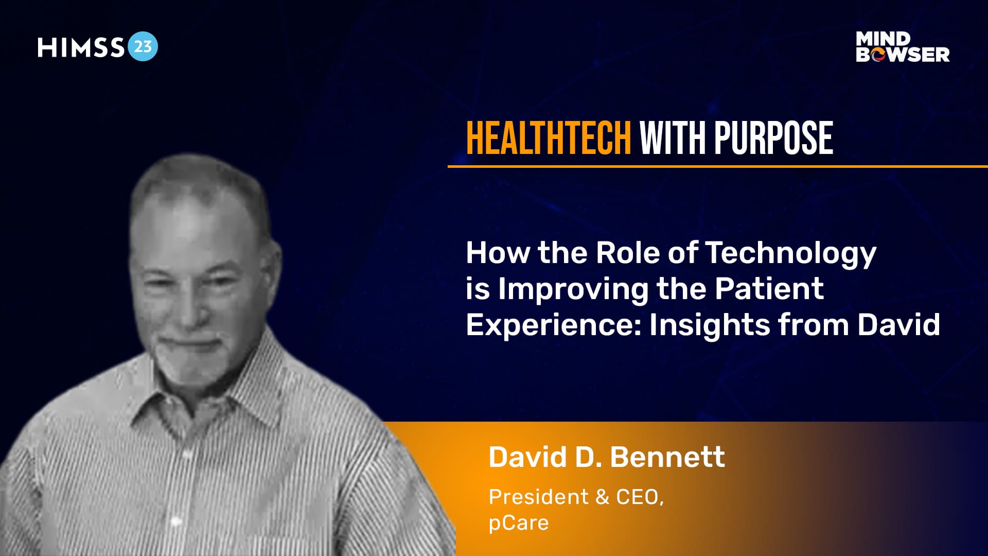 How the Role of Technology is Improving the Patient Experience Podcast by - David Bennett