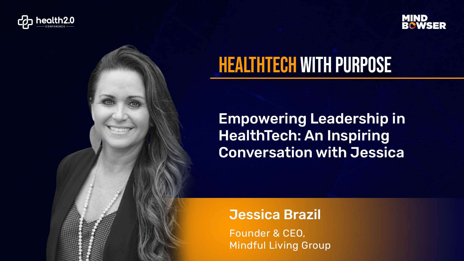 Empowering Leadership in HealthTech Podcast by - Jessica Brazil