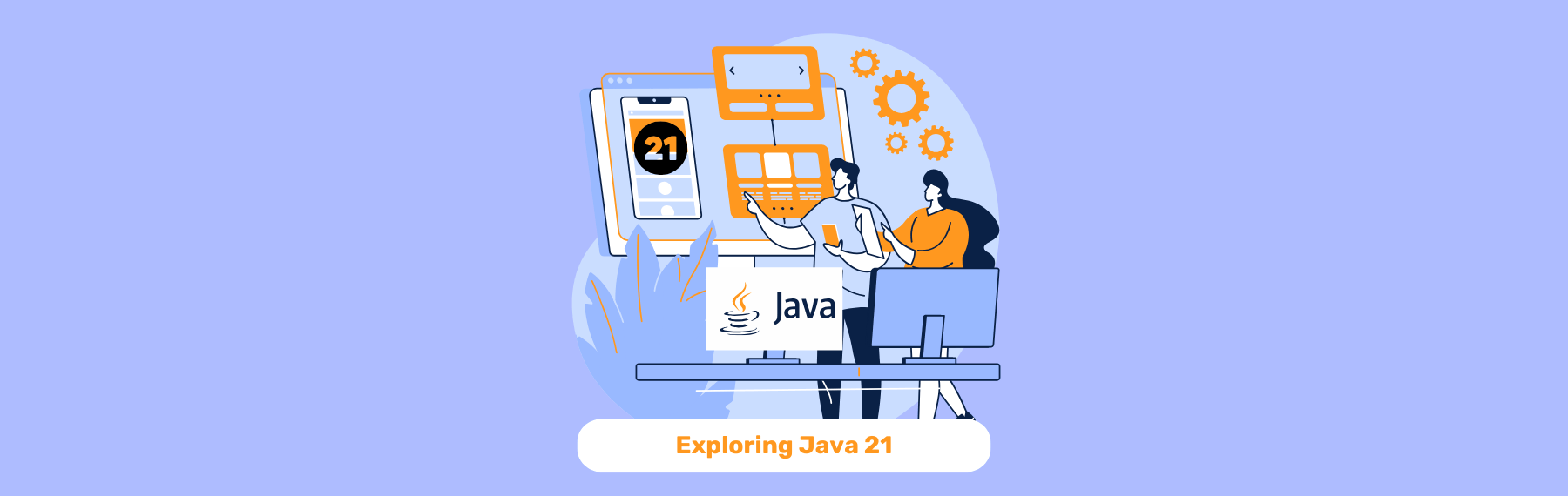 Java 21 Unveiled: Enhancing the World of Programming