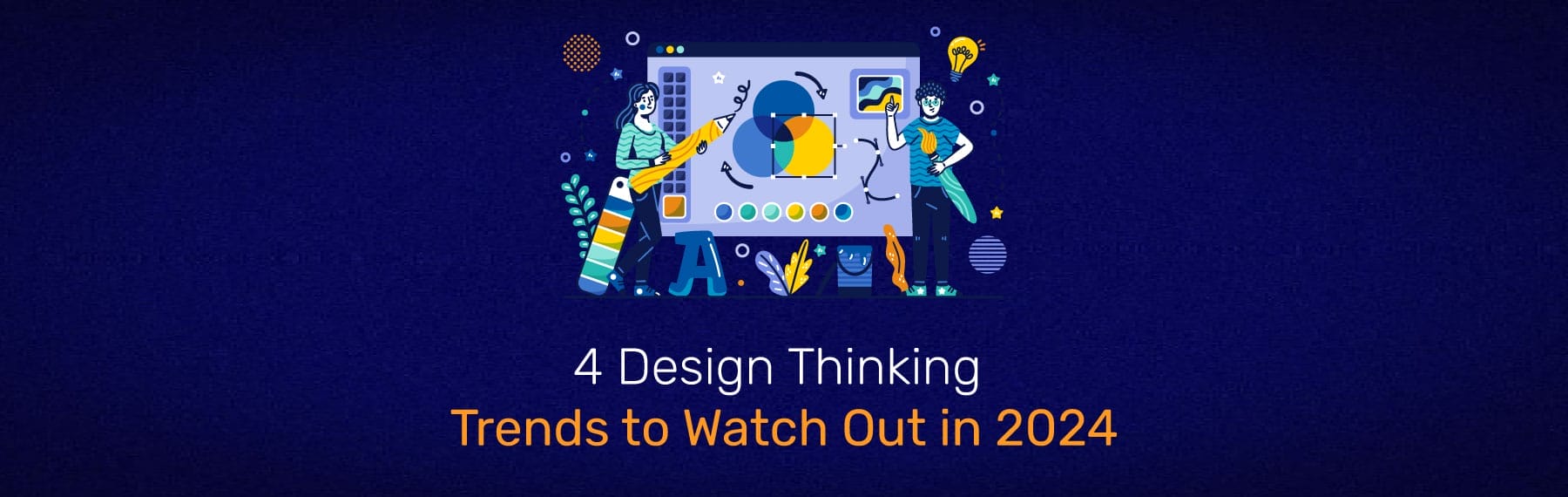 Design Thinking Trends To Watch Out In 2024 Banner ?lossy=1&ssl=1