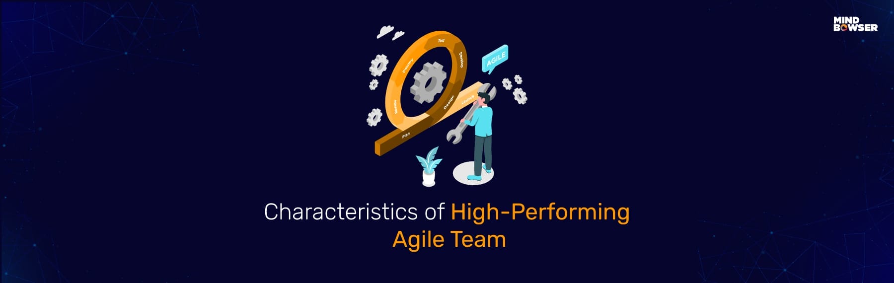 Top 9 Characteristics Of High-Performing Agile Team