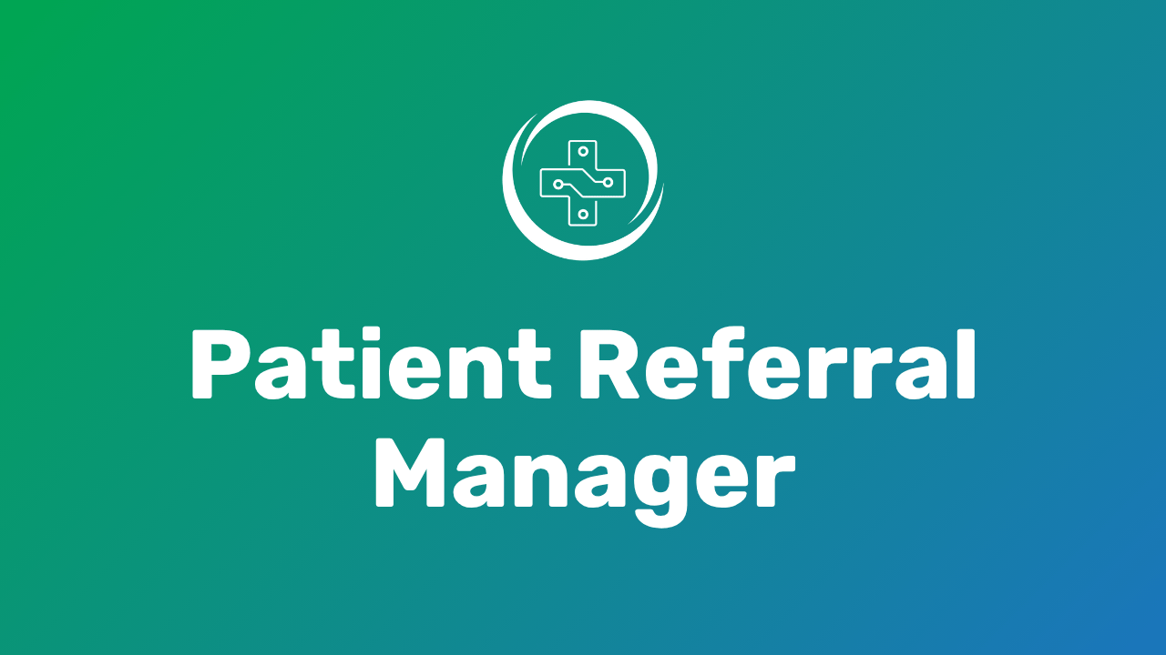 YouTube Thumbnail of Patient Referral Manager